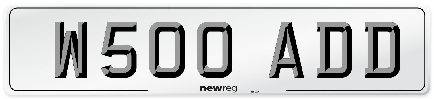 W500 ADD Number Plate from New Reg